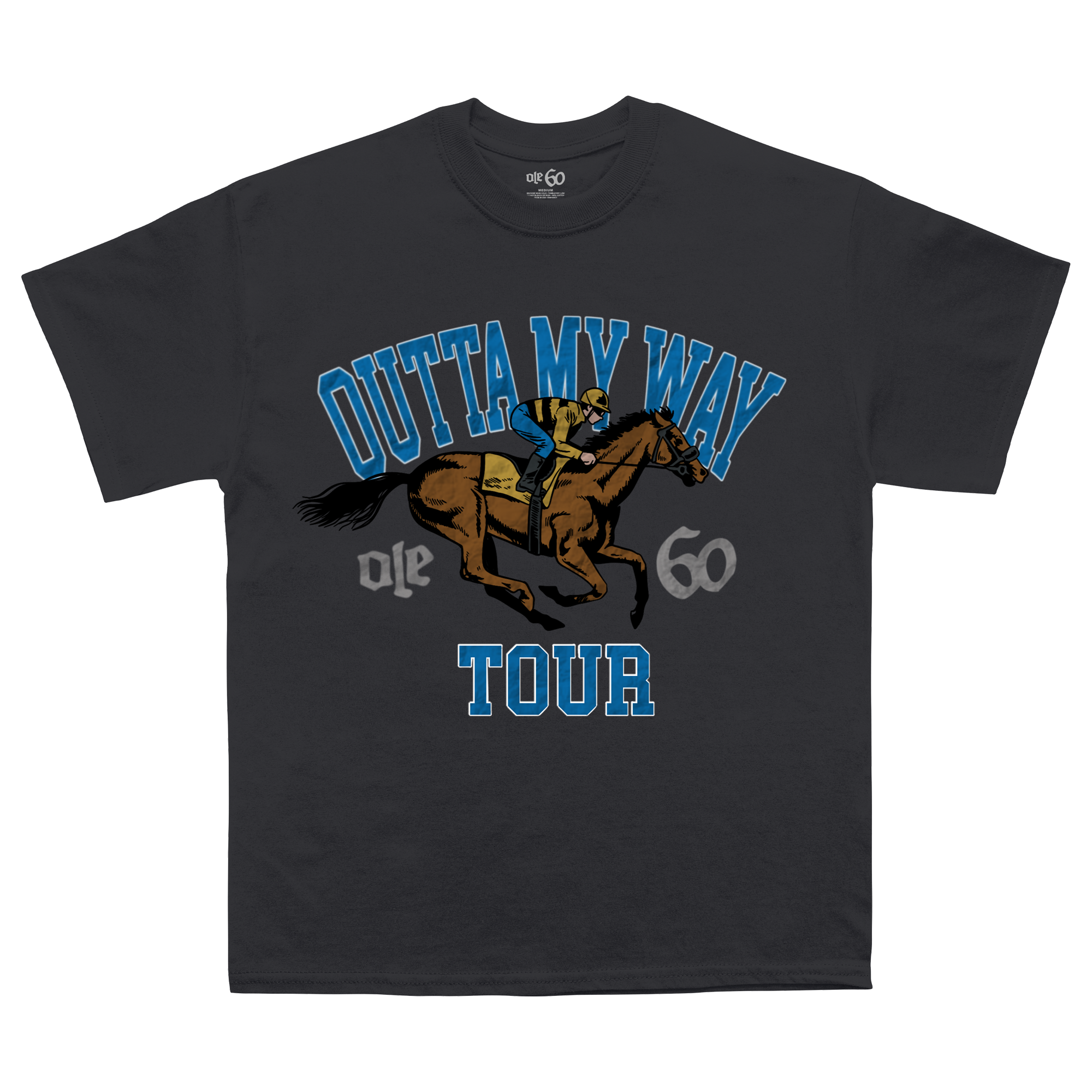 Outta My Way Horse Tour Tee – Ole 60